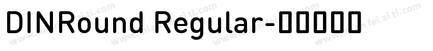 DINRound Regular字体转换